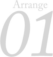 Arrange 01